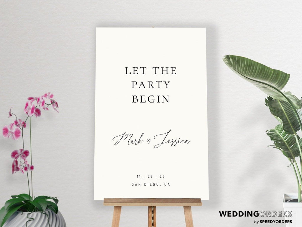 Minimalist Wedding Sign, Let the Party Begin Wedding Sign - SpeedyOrders