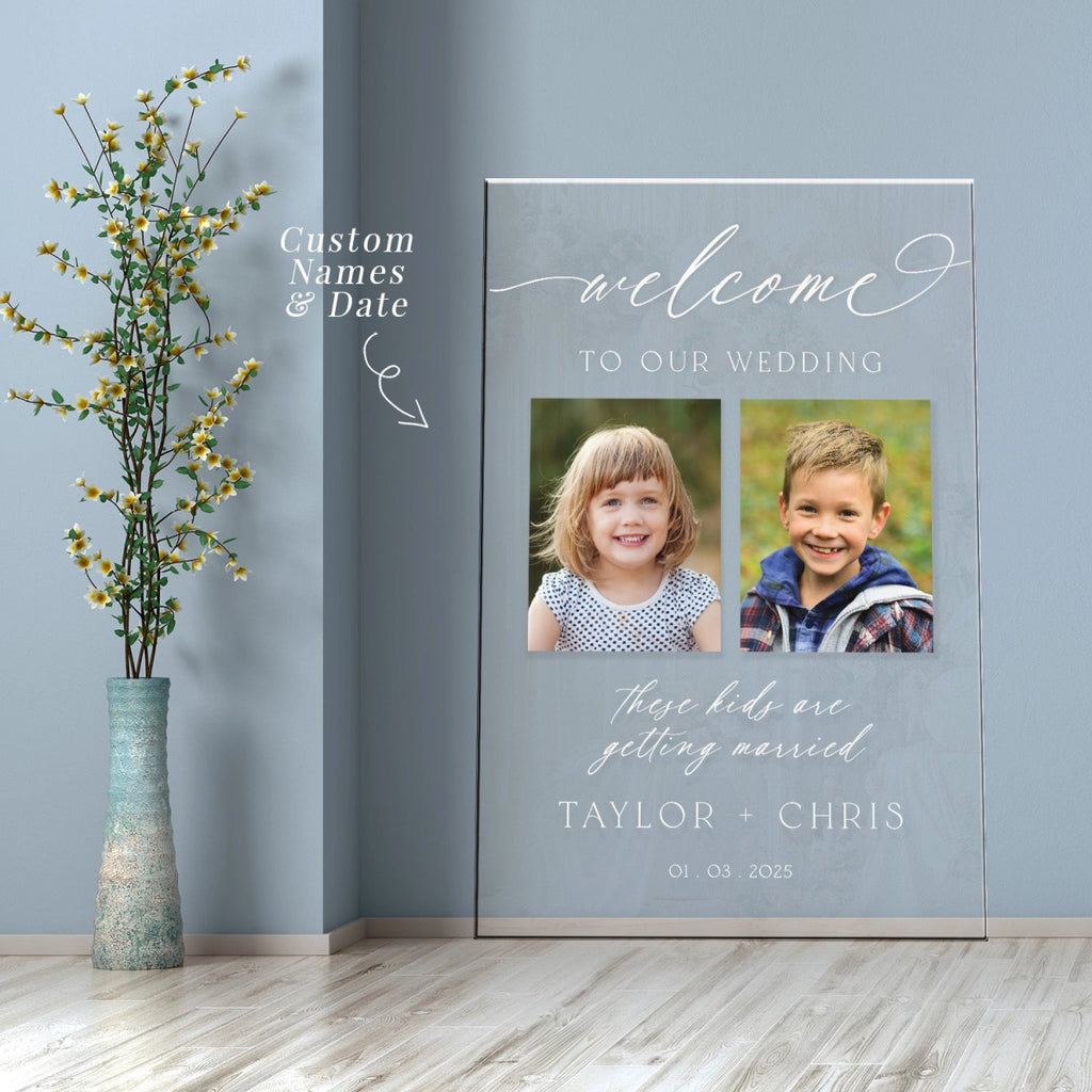 Photo Wedding Welcome Sign, These Kids Are Getting Married Wedding Sign With Photo - SpeedyOrders