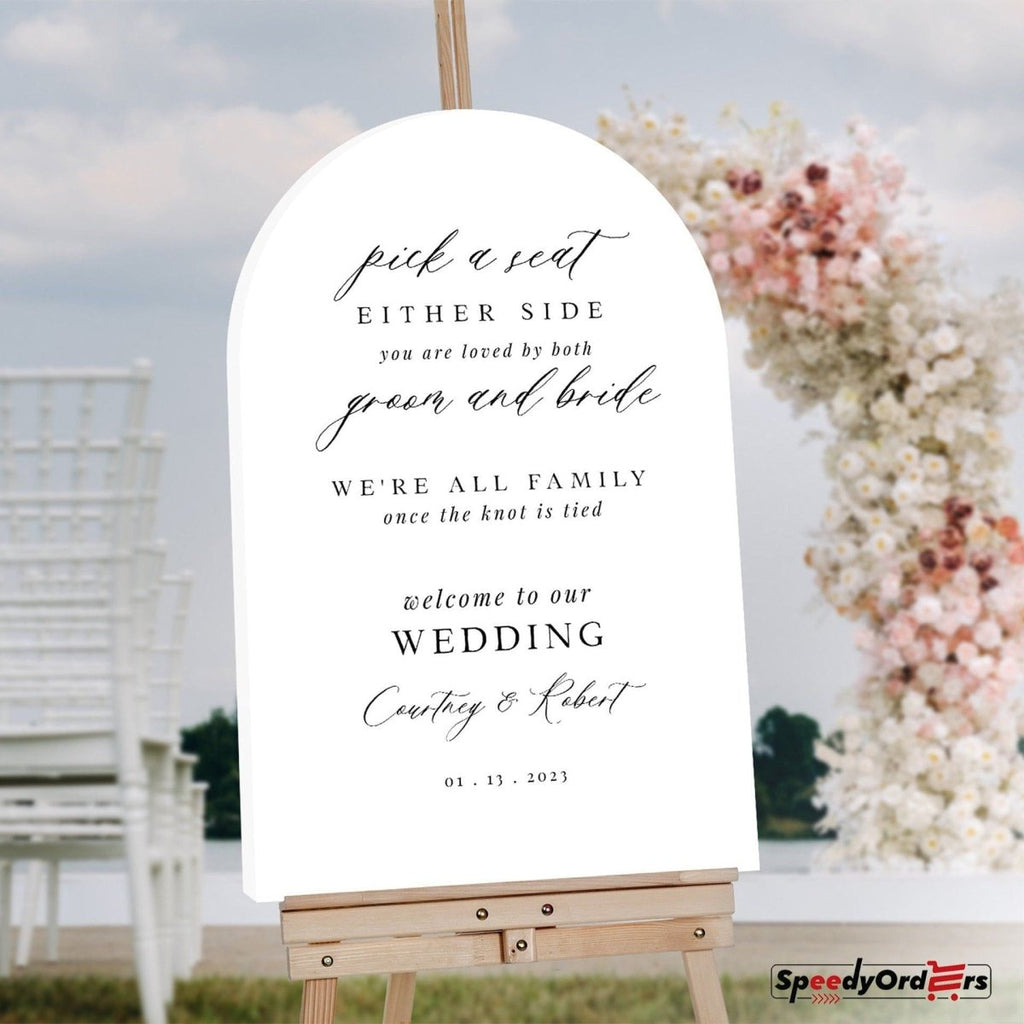 Pick A Seat Either Side Wedding Sign, We’re All Family Wedding Sign - SpeedyOrders