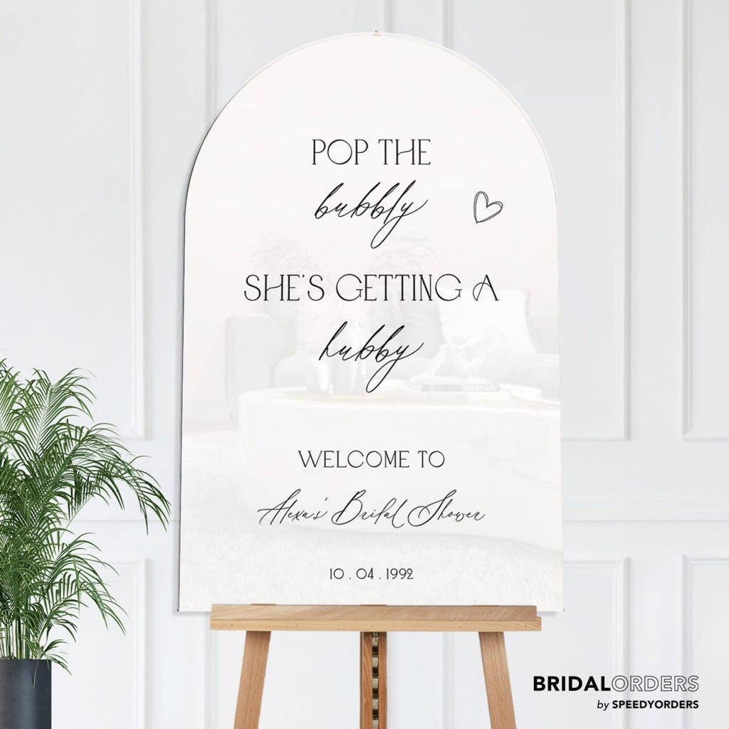 Pop The Bubbly She’s Getting A Hubby Bridal Shower Sign - SpeedyOrders