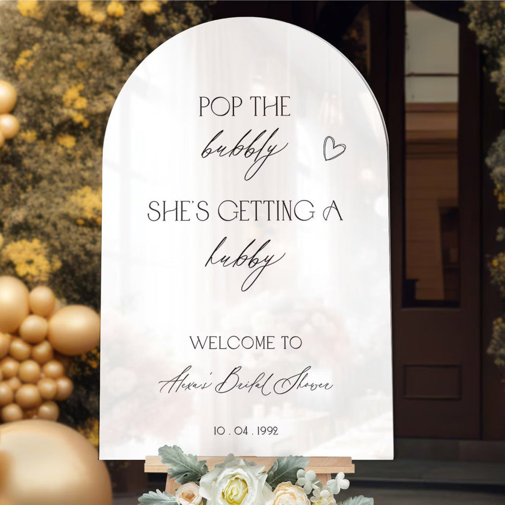 Pop The Bubbly She’s Getting A Hubby Bridal Shower Sign - SpeedyOrders