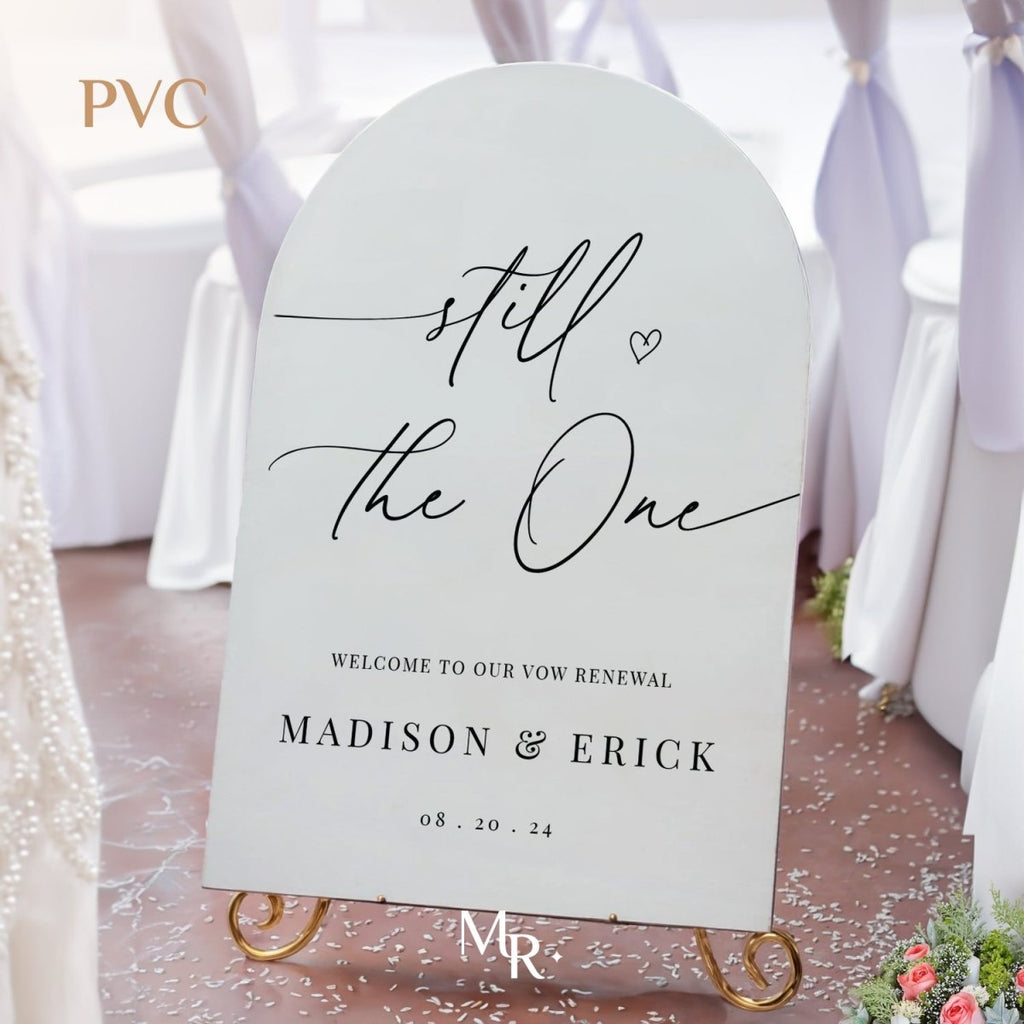 Still The One Wedding Sign, Vow Renewal Sign - SpeedyOrders