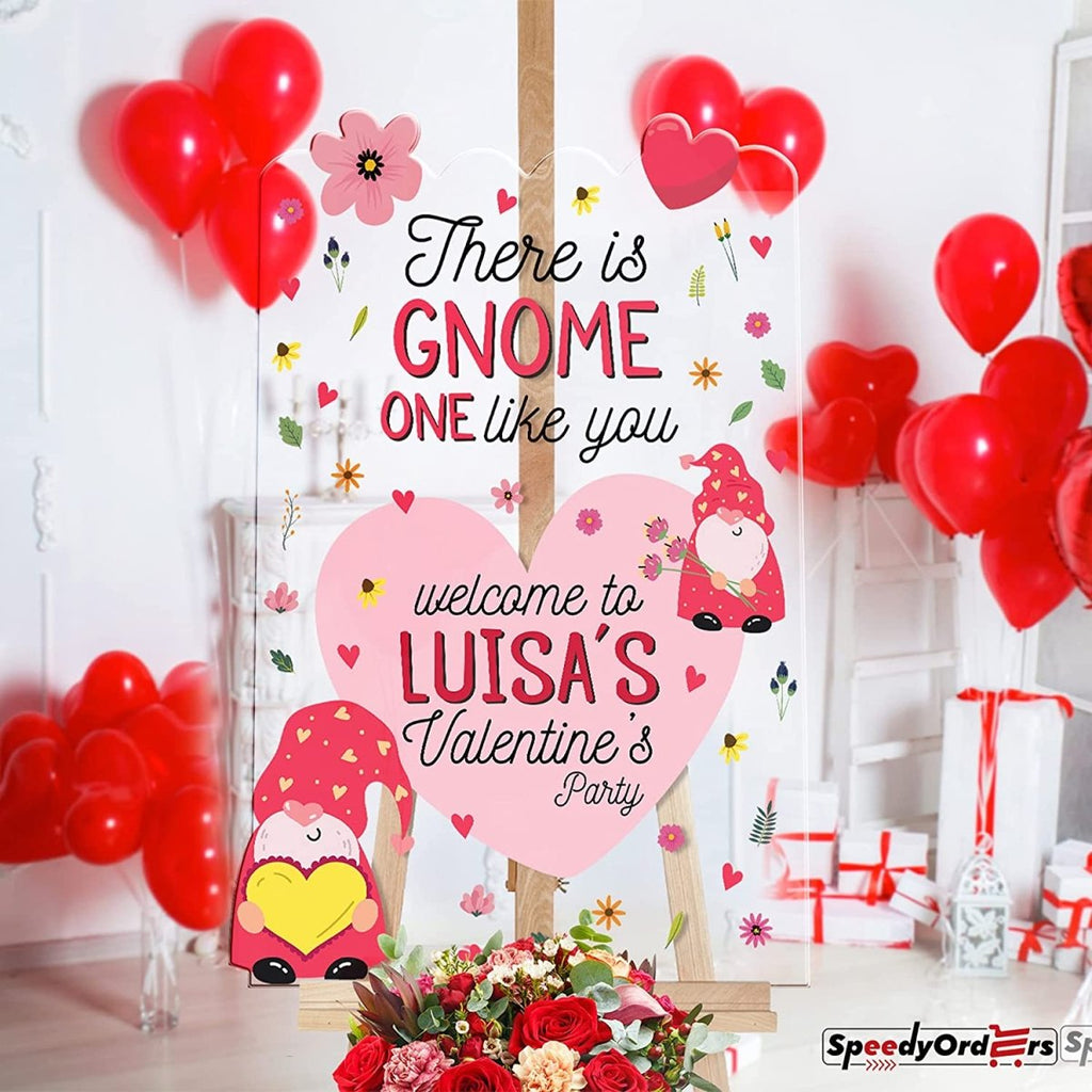 There is Gnome One Like You Valentines Party Sign - SpeedyOrders