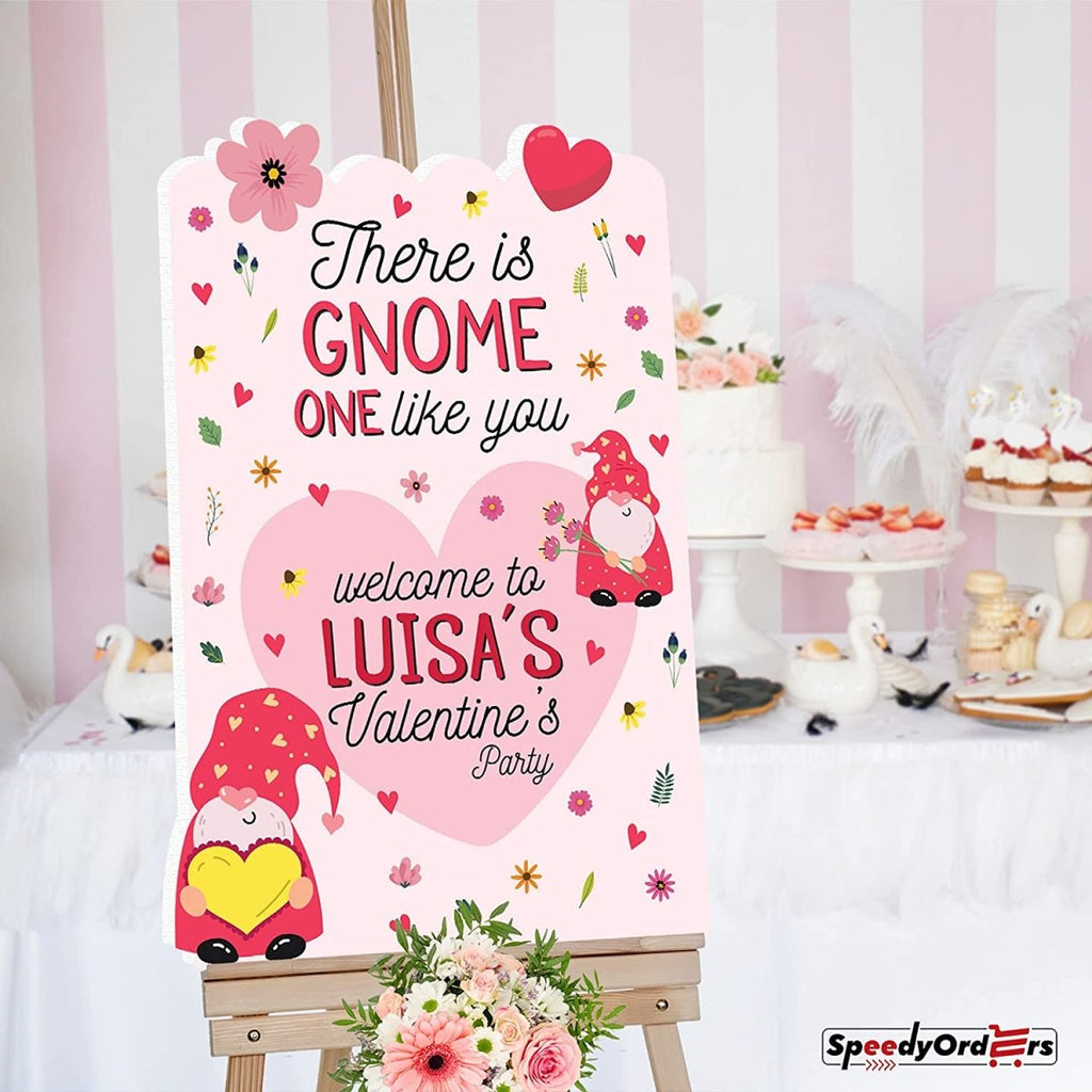 There is Gnome One Like You Valentines Party Sign - SpeedyOrders