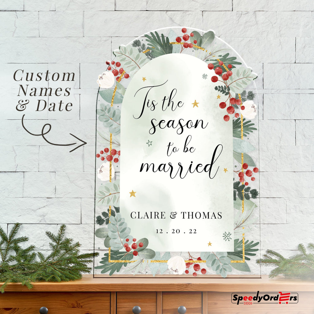 Tis The Season To Be Married Wedding Sign - SpeedyOrders