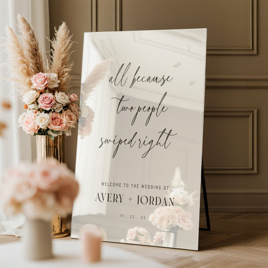 Wedding Welcome Sign, All Because Two People Swiped Right Wedding Sign - SpeedyOrders