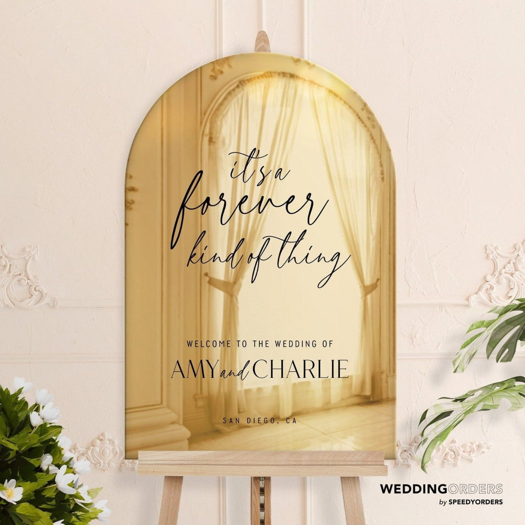 Wedding Welcome Sign, It's A Forever Kind Of Thing Wedding Sign - SpeedyOrders