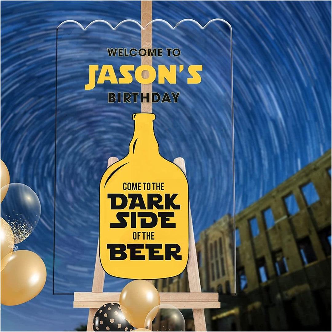 Welcome To The Dark Side Of The Beer Birthday Welcome Sign - SpeedyOrders